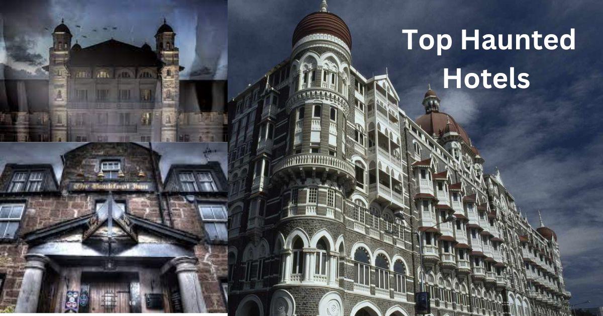 “Dreadful Destinations: Unveiling the World’s Most Terrifying Haunted Hotels”